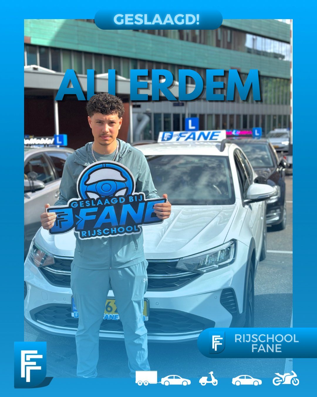 Ali Erdem T. uit Rijswijk, geslaagd voor het autorijbewijs B bij Rijschool Fane in mei 2026