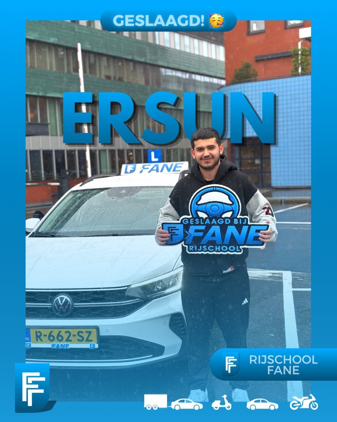 Ersun S. uit Den Haag, geslaagd voor het autorijbewijs B bij Rijschool Fane in september 2026