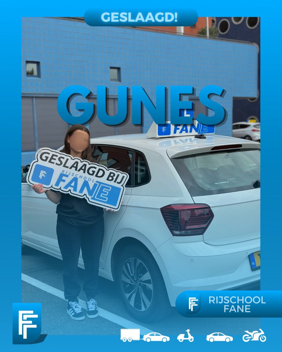 Günes K. uit Den Haag, geslaagd voor het autorijbewijs B bij Rijschool Fane in juli 2024