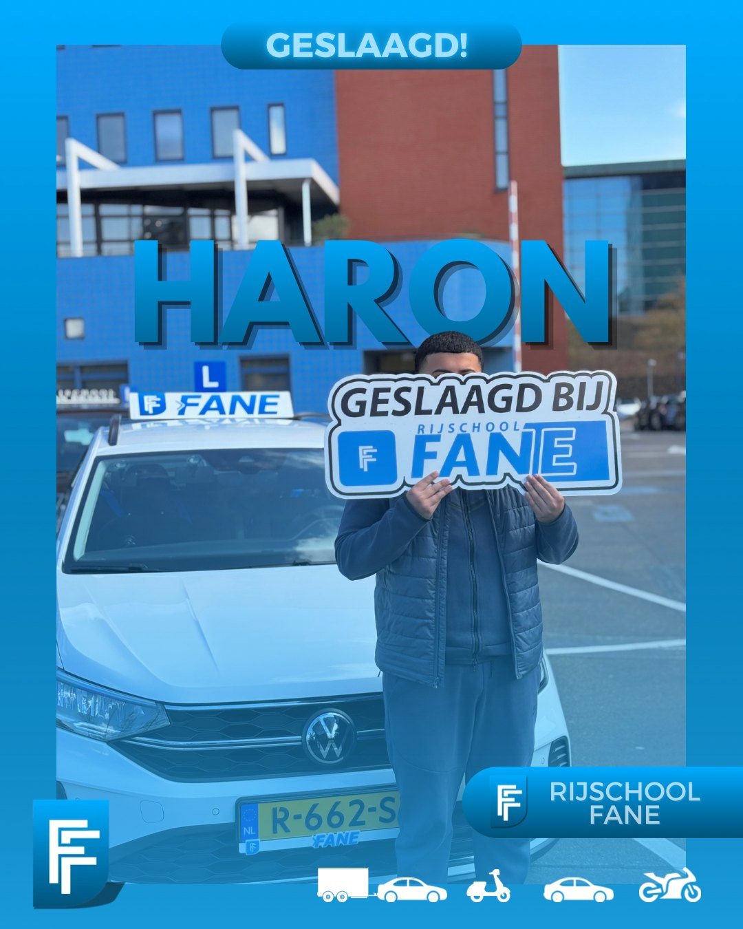 Haron S. uit Den Haag, geslaagd voor het autorijbewijs B bij Rijschool Fane in april 2025