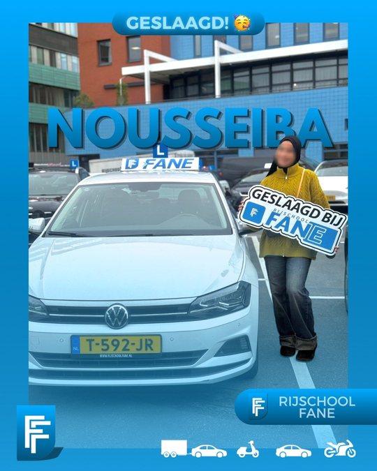 Nousseiba K. uit Den Haag, geslaagd voor het autorijbewijs B bij Rijschool Fane in juni 2026