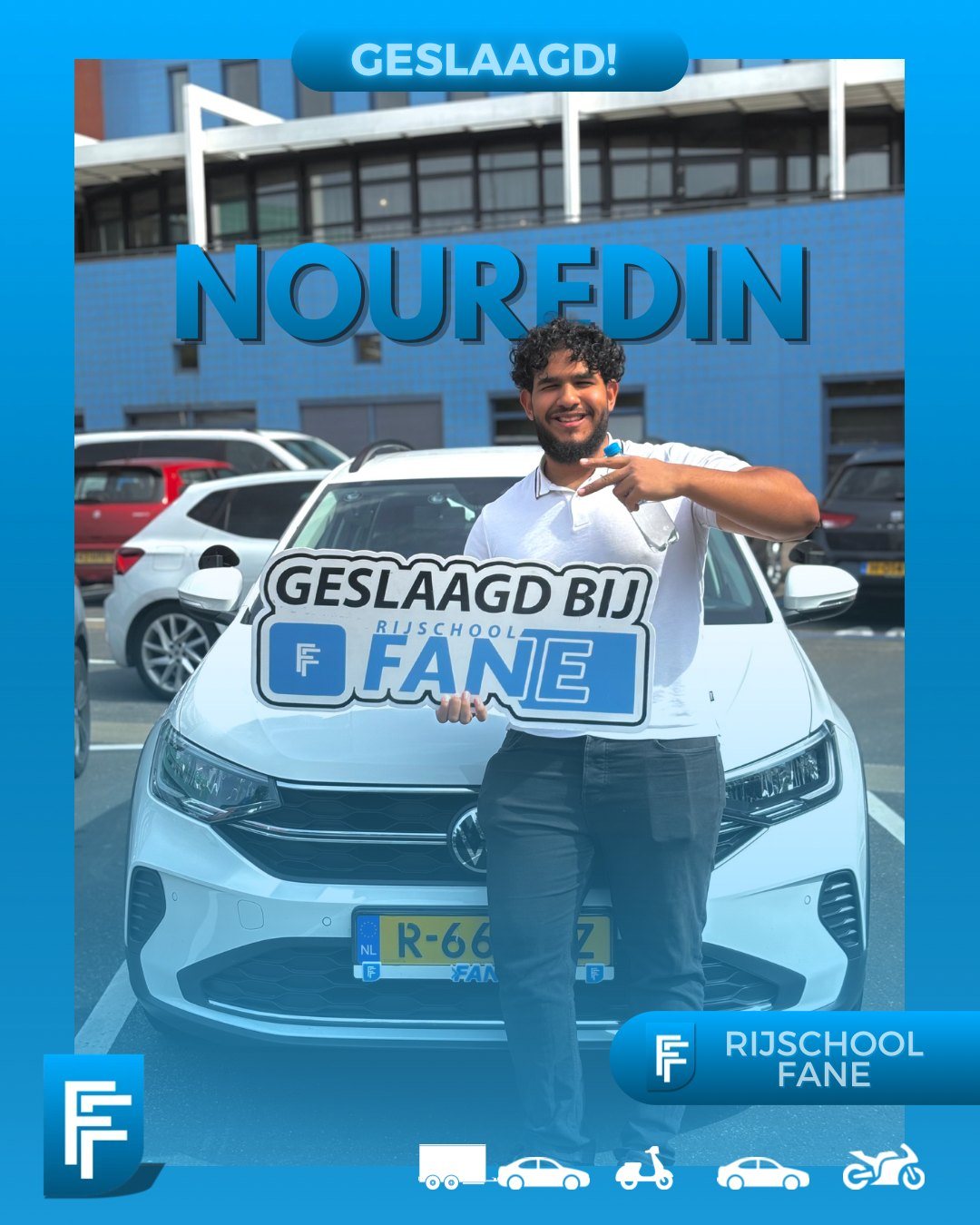 Nouredin H. uit Rijswijk, geslaagd voor het autorijbewijs B bij Rijschool Fane in juli 2025