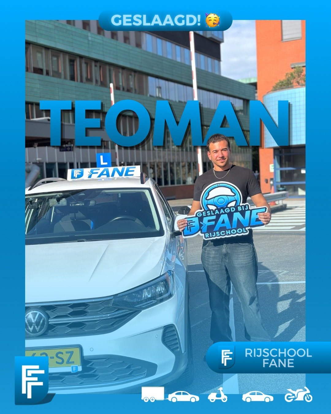 Teoman M. uit Den Haag, geslaagd voor het autorijbewijs B bij Rijschool Fane in september 2026
