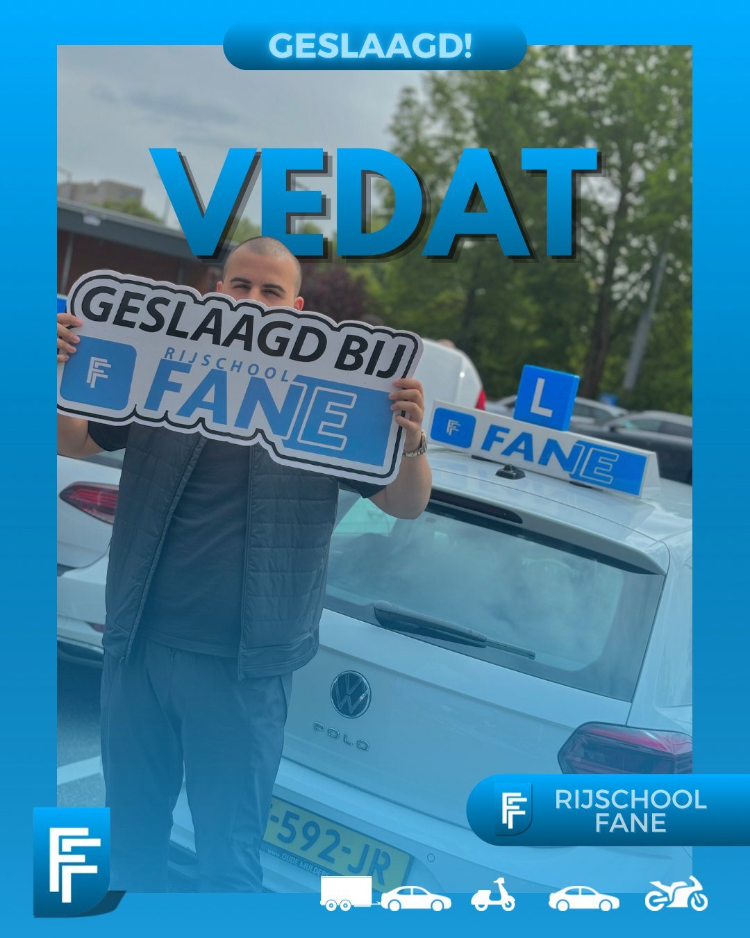 Vedat B. uit Den Haag, geslaagd voor het autorijbewijs B bij Rijschool Fane in juli 2024