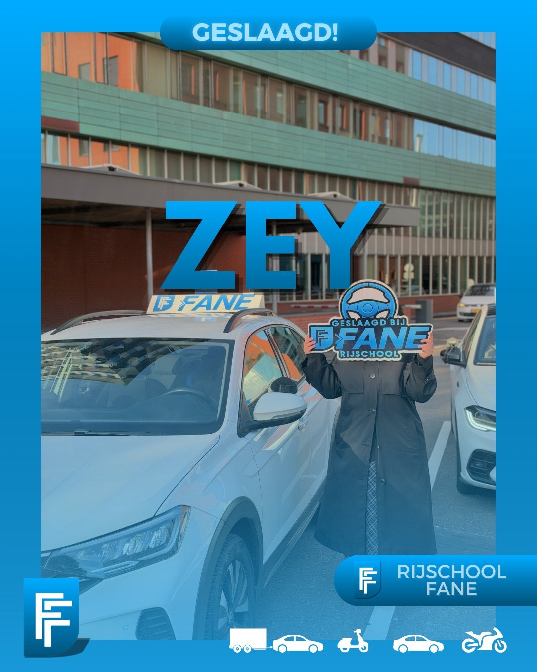 Zey A. uit Wateringen, geslaagd voor het autorijbewijs B bij Rijschool Fane in oktober 2026